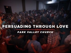 16ideas-profiles-persuading-through-love-park-valley-church