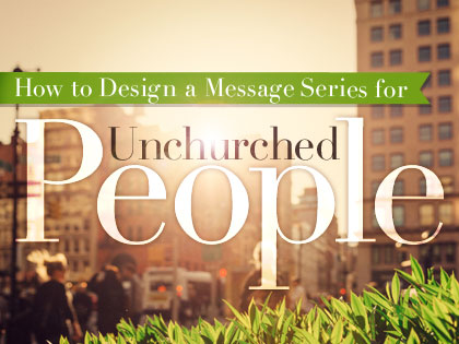 /13Feature_How_to_Design_a_Message_Series_for_Unchurched_People_0916_843596017.jpg